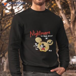 nightmare on main street shirt sweatshirt