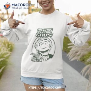 No Gnus Is Good Gnus Gary Gnu The Great Space Coaster Shirt 3 no gnus is good gnus gary gnu the great space coaster shirt sweatshirt 1