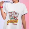 No Laying Up Strapped Spring Training Strapped Arizona Baseball Card Shirt