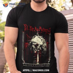 No Man Without Fear Shirt