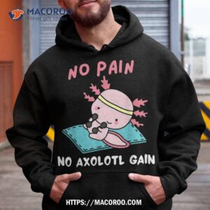 No Pain Axolotl Gain Cute Workout Fitness Lover Shirt