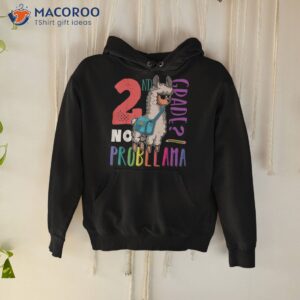 no prob llama 2nd grade back to school girl shirt hoodie