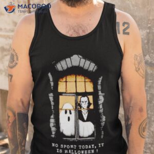 no sport today it is halloween shirt tank top