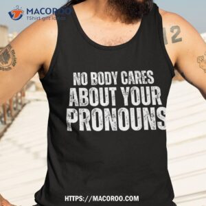 nobody cares about your pronouns fumy vintage shirt tank top 3