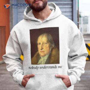 Nobody Understands Hegel Shirt