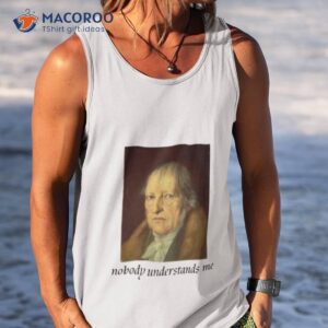nobody understands hegel shirt tank top