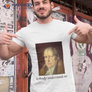 Nobody Understands Hegel Shirt