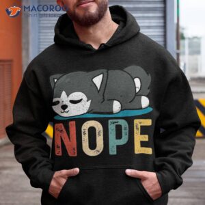 Nope Lazy Funny Dog Shirt