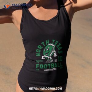North Texas Mean Jace Ruder 2023 Ncaa Football Shirt