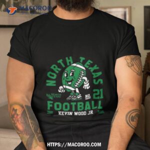 North Texas Mean Kevin Wood Jr 2023 Ncaa Football Shirt