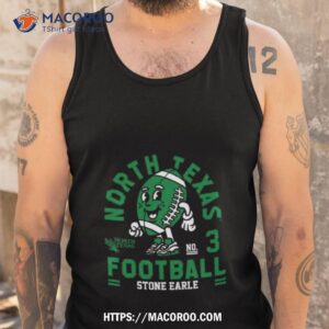 north texas mean stone earle 2023 ncaa football shirt tank top