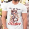Not My First Rodeo, Country Rodeo Kids Girl Toddler Cowgirl Shirt