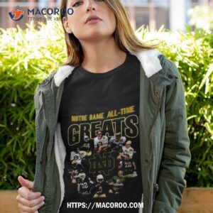 Notre Dame All Time Greats Notre Dame Fighting Irish 2023 Signatures Shirt