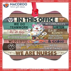 Nurse Rules In Office Metal Ornament, Nurse Ornaments Bulk