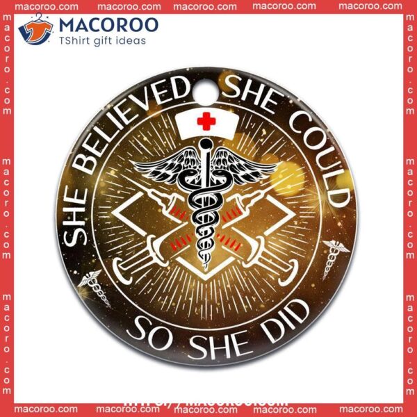 Nurse She Believed Could Circle Ceramic Ornament, Hallmark Nurse Ornament