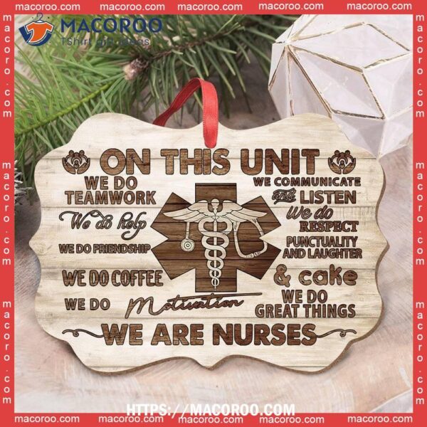 Nurse Wooden Style We Are Nurses Metal Ornament, Student Nurse Ornament