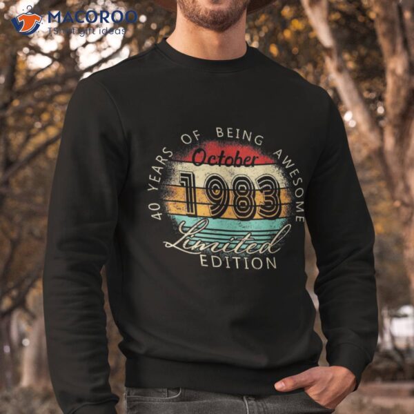 October 1983 Limited Edition 40 Years Of Being Awesome Shirt