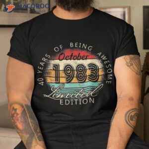 october 1983 limited edition 40 years of being awesome shirt tshirt