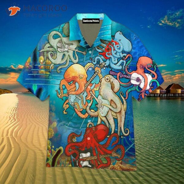 Octopuses Love Rock Music And Hawaiian Shirts.