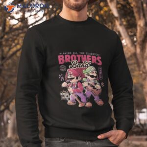 official super mario playing all the classics brothers band shirt sweatshirt