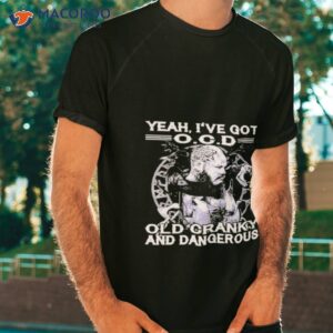 Official Viking Yeah I’ve Got Ocd Old Cranky And Dangerous Shirt