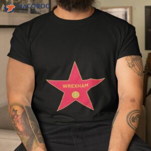 Official Wrexham Afc Merch Shop Hollywood Star Graphic Shirt