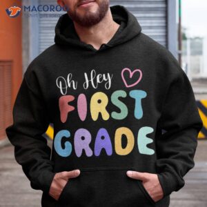 oh hey 1st grade back to school funny teacher kids shirt hoodie