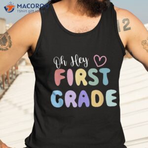 oh hey 1st grade back to school funny teacher kids shirt tank top 3