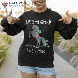 ok 3rd third grade lets ride horse back to school girls shirt sweatshirt 1