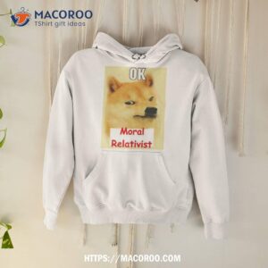 Ok Moral Relativisshirt