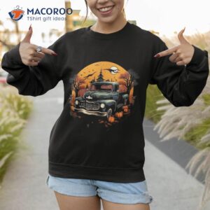 old pickup trucks driver trucker halloween pumpkin spooky shirt sweatshirt