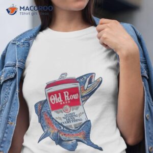 Old Row Beer Admit Nothing Deny Everything Shirt