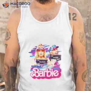 omg we got arrested barbie margot robbie ryan gosling shirt tank top