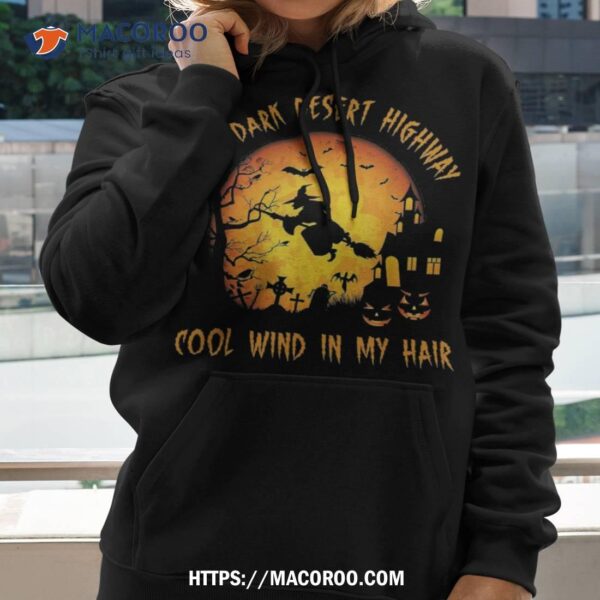 On A Dark Desert Highway-cool Wind In My Hair Witch Shirt, Halloween Candy Bouquet