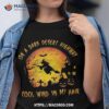 On A Dark Desert Highway-cool Wind In My Hair Witch Shirt, Halloween Candy Bouquet
