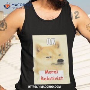 on bsky ok moral relativisshirt tank top 3