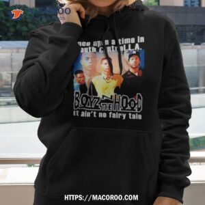 once upon a time in south central la boyz n the hood shirt hoodie 2