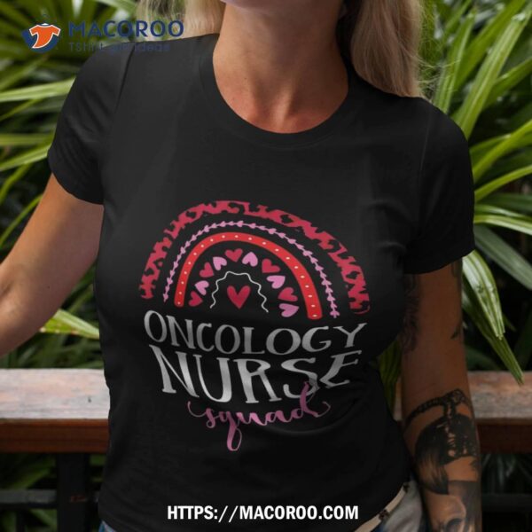 Oncology Nurse Squad Rainbow Leopard Nursing Valentine Shirt