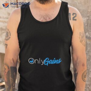 only gains shirt 2 tank top