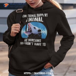 opossum emotional support animal he screams so i don t have to shirt hoodie 3