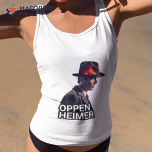 Oppenheimer Cillian Murphy Shirt