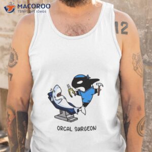 orcal surgeon shirt tank top