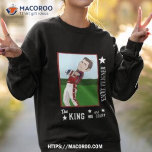 original eddie feigner the king and his courshirt sweatshirt 2