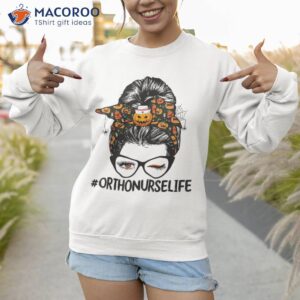 ortho nurse life messy bun halloween scary pumpkin shirt sweatshirt