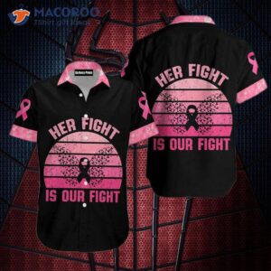 “our Fight Is Her Fight: Black And Pink Hawaiian Shirts”