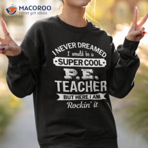 p e teacher tshirt gifts funny shirt sweatshirt 2