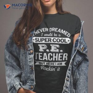 P.e. Teacher Tshirt Gifts Funny Shirt