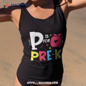 p is for prek back to school teacher shirt shirt tank top 2