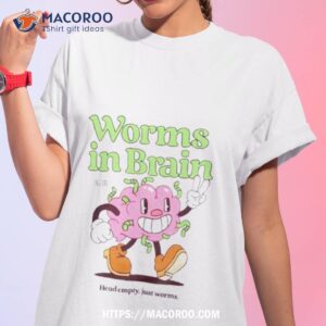 Pandershirts Worms In Brain Shirt