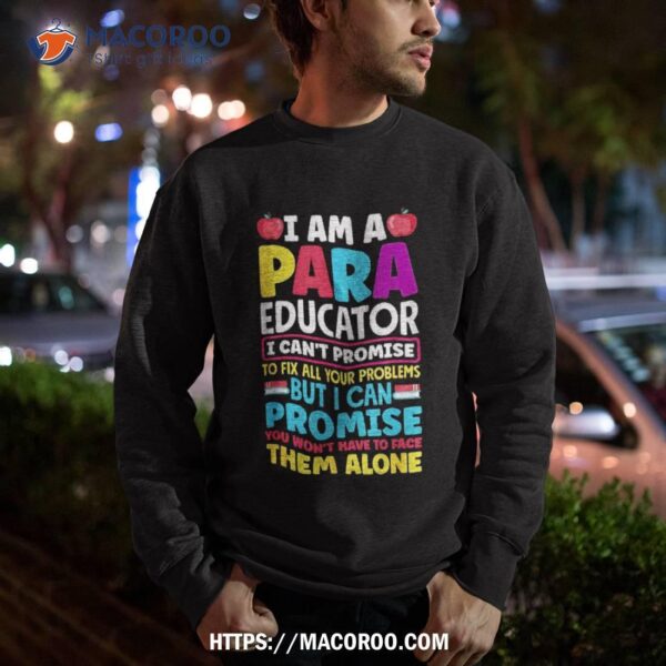 Paraeducator Paraprofessional Sped Teacher Back To School Shirt